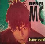vinyl single 7 inch - Rebel MC - Better World, Verzenden, Zo goed als nieuw
