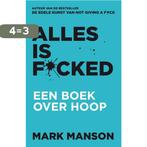 Alles is f*cked 9789400510937 Mark Manson, Boeken, Verzenden, Zo goed als nieuw, Mark Manson