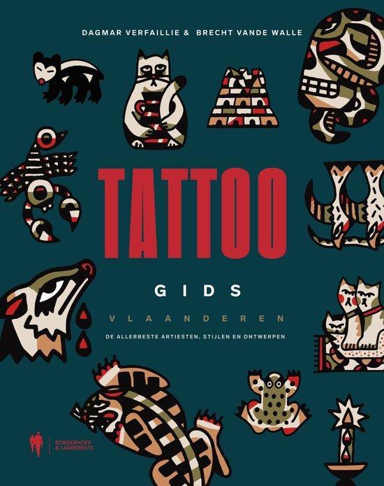 Tattoo gids Vlaanderen 9789463934305 Dagmar Verfaillie, Boeken, Hobby en Vrije tijd, Zo goed als nieuw, Verzenden