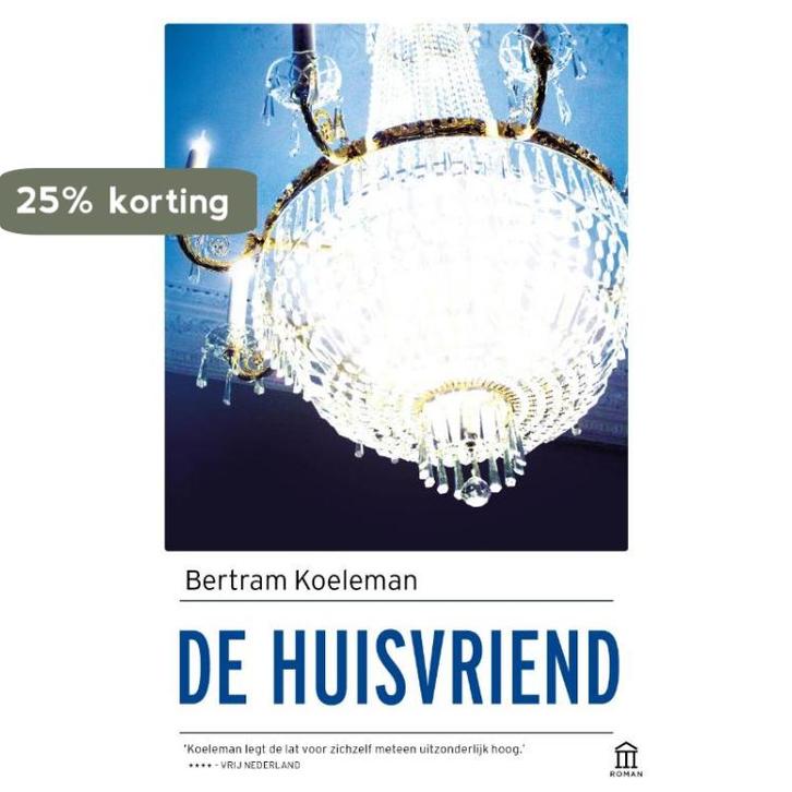 De huisvriend 9789046706619 Bertram Koeleman, Boeken, Romans, Zo goed als nieuw, Verzenden