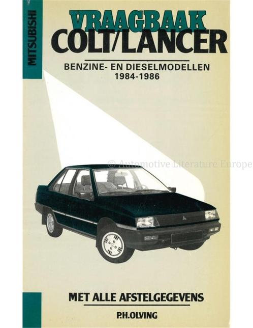 1984 - 1986 MITSUBISHI COLT | LANCER, BENZINE | DIESEL,, Auto diversen, Handleidingen en Instructieboekjes