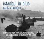 cd - Fahir Atakoglu - Istanbul In Blue, Cd's en Dvd's, Cd's | Jazz en Blues, Zo goed als nieuw, Verzenden