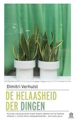 De helaasheid der dingen 9789046706220 Dimitri Verhulst, Verzenden, Zo goed als nieuw, Dimitri Verhulst