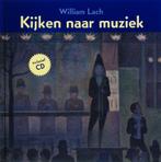 Kijken naar muziek 9789056378424 William Lach, Verzenden, Zo goed als nieuw, William Lach