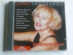 Conny Vandenbos - Vriendschap, Cd's en Dvd's, Cd's | Nederlandstalig, Verzenden, Zo goed als nieuw