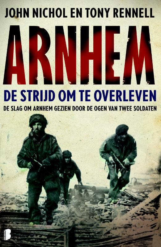 Arnhem - De strijd om te overleven 9789022562826, Boeken, Oorlog en Militair, Gelezen, Verzenden