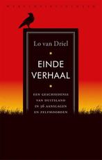 Einde verhaal 9789028453180 Lo van Driel, Verzenden, Zo goed als nieuw, Lo van Driel
