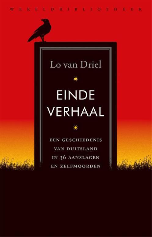 Einde verhaal 9789028453180 Lo van Driel, Boeken, Overige Boeken, Zo goed als nieuw, Verzenden