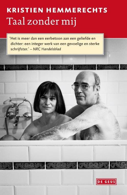 Taal zonder mij 9789044525472 Kristien Hemmerechts, Boeken, Literatuur, Zo goed als nieuw, Verzenden