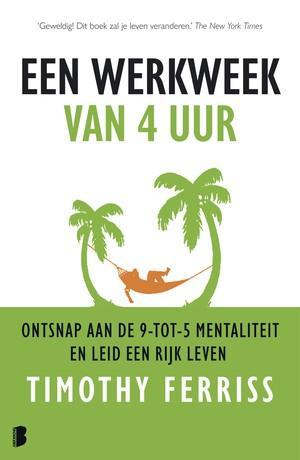 Een Werkweek Van 4 Uur |  NIEUW | Ferriss, Timothy | 9789049, Boeken, Overige Boeken, Nieuw, Ophalen of Verzenden