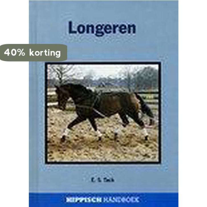Longeren / Hippisch handboek 9789062486618 E.S. Tack, Boeken, Hobby en Vrije tijd, Zo goed als nieuw, Verzenden