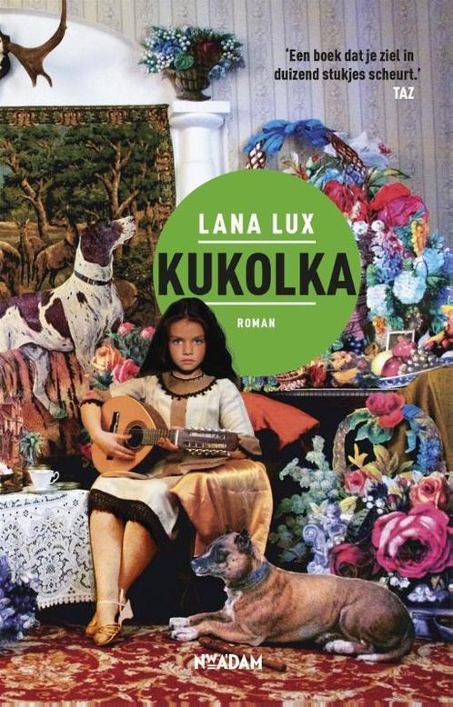 Kukolka 9789046823569 Lana Lux, Boeken, Romans, Gelezen, Verzenden