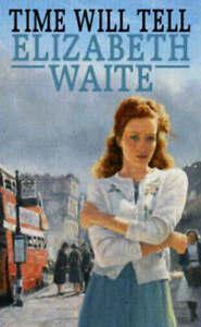 Time will tell by Elizabeth Waite (Hardback), Boeken, Taal | Engels, Gelezen, Verzenden