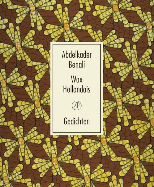 Wax Hollandais (9789029514675, Abdelkader Benali), Boeken, Gedichten en Poëzie, Nieuw, Verzenden