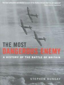 The most dangerous enemy: a history of the Battle of Britain, Boeken, Taal | Engels, Gelezen, Verzenden