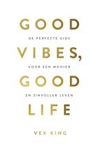 Good vibes, good life (9789021574776, Vex King), Boeken, Verzenden, Nieuw