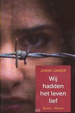 Wij hadden het leven lief 9789491583704 Janne IJmker, Boeken, Verzenden, Zo goed als nieuw, Janne IJmker