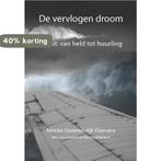 De vervlogen droom 9789082104806 Nienke Groenendijk-Feenstra, Verzenden, Gelezen, Nienke Groenendijk-Feenstra