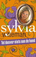 Tot dusver niets aan de hand 9789038897813 Sylvia Witteman, Verzenden, Zo goed als nieuw, Sylvia Witteman