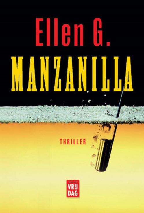Manzanilla 9789460012556 Ellen G., Boeken, Thrillers, Gelezen, Verzenden