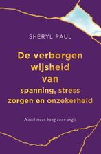 De verborgen wijsheid van spanning, stress, zorgen en, Verzenden, Gelezen, Sheryl Paul