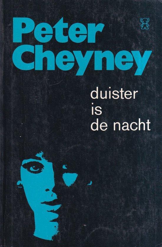 Duister is de nacht 9789022901649 Cheyney, Boeken, Overige Boeken, Gelezen, Verzenden
