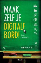 Maak zelf je digitale bord 9789033483042 Geert Callebaut, Boeken, Verzenden, Zo goed als nieuw, Geert Callebaut