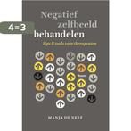 Negatief zelfbeeld behandelen 9789024420674 Manja de Neef, Verzenden, Gelezen, Manja de Neef