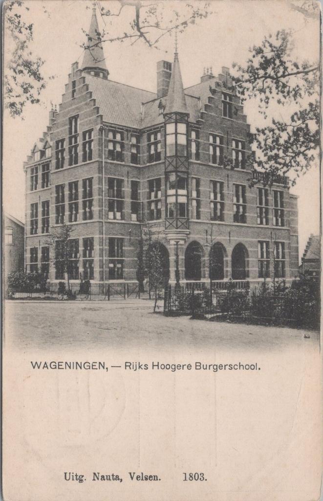 WAGENINGEN - Rijks Hoogere Burgerschool, Verzamelen, Ansichtkaarten | Nederland