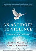 Antidote to Violence 9781789042580 Barry Spivack, Verzenden, Gelezen, Barry Spivack