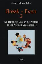 Break Even 2 9789059114845 Johan H.J. van Balen, Verzenden, Zo goed als nieuw, Johan H.J. van Balen