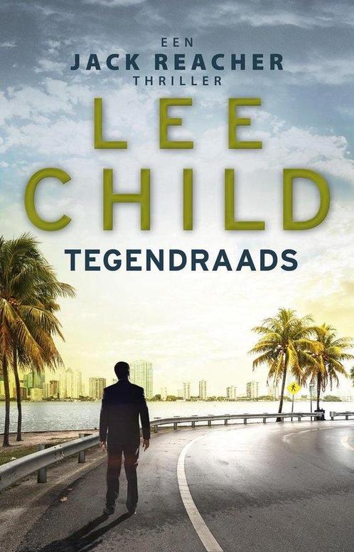 9789021029924 Jack Reacher 3 - Tegendraads, Boeken, Romans, Nieuw, Verzenden