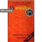 WERELDBAL. VOETBALCORYFEEEN OP REIS 9789056720018, Verzenden, Zo goed als nieuw, Guido Derksen