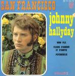 vinyl single 7 inch - Johnny Hallyday - San Francisco, Zo goed als nieuw, Verzenden