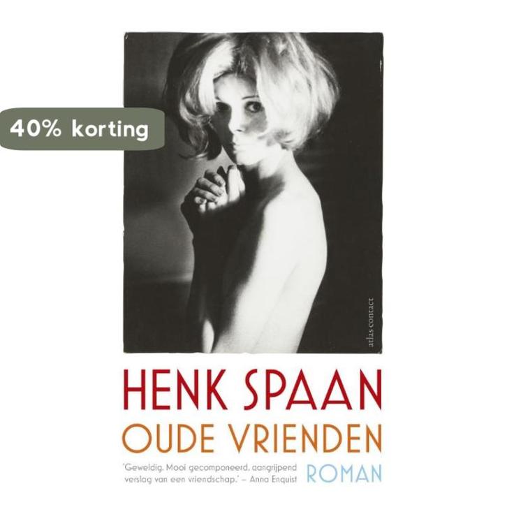 Oude vrienden 9789025443344 Henk Spaan, Boeken, Romans, Zo goed als nieuw, Verzenden