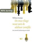De mus vliegt waar ooit de adelaar zweefde 9789086841547, Verzenden, Zo goed als nieuw, Willem Gooijer