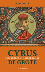 Cyrus de Grote. Een studie in leiderschap / Grieks Proza /, Gelezen, Xenophon, Verzenden