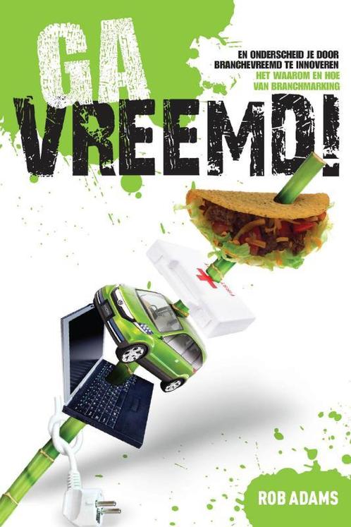 Ga vreemd! 9789022996676 Rob Adams, Boeken, Economie, Management en Marketing, Zo goed als nieuw, Verzenden
