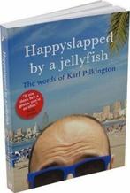Happyslapped by a Jellyfish 9781405332996 Karl Pilkington, Boeken, Verzenden, Gelezen, Karl Pilkington