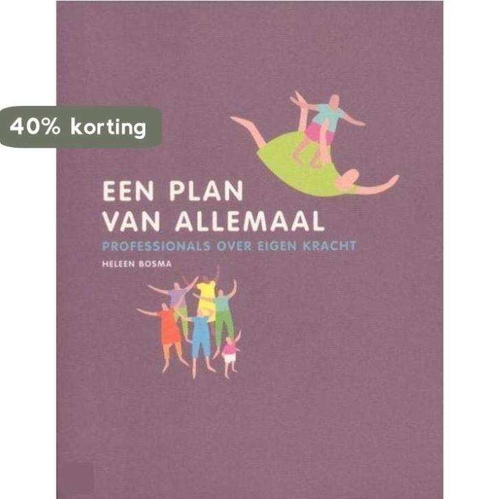 Een plan van allemaal 9789081399012 H. Bosma, Boeken, Gezondheid, Dieet en Voeding, Zo goed als nieuw, Verzenden