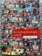 Bevrijdingstheologie actueel  (Jurjen Wiersma), Boeken, Gelezen, Verzenden, Jurjen Wiersma, Overige onderwerpen