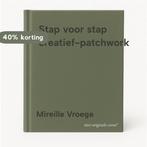 Stap voor stap creatief-patchwork 9789065906441, Boeken, Verzenden, Zo goed als nieuw, Mireille Vroege