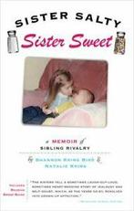 Sister Salty, Sister Sweet: A Memoir of Sibling Rivalry By, Natalie Kring, Shannon Biro, Zo goed als nieuw, Verzenden
