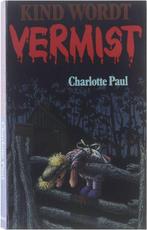 Kind wordt vermist 9789068790139 Paul, Verzenden, Gelezen, Paul