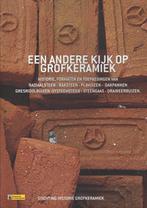 EEN ANDERE KIJK OP GROFKERAMIEK 9789082085204, Boeken, Kunst en Cultuur | Architectuur, Verzenden, Gelezen, Jacques Wetzels