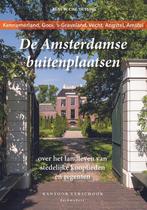De Amsterdamse buitenplaatsen 9789082589313, Verzenden, Zo goed als nieuw, René W.Chr. Dessing