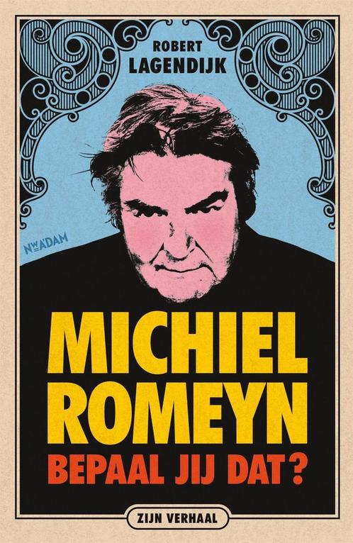 Michiel Romeyn (9789046828274, Robert Lagendijk), Antiek en Kunst, Antiek | Boeken en Bijbels, Verzenden