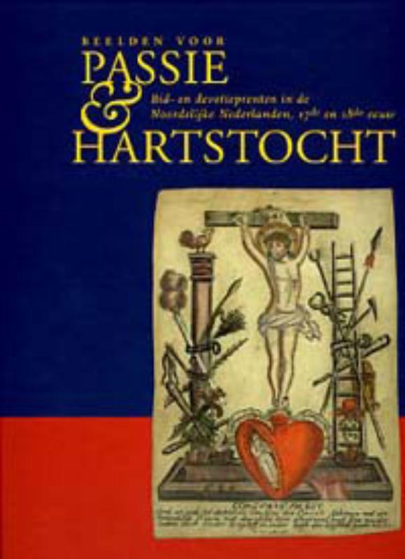 Beelden voor passie en hartstocht 9789057303890, Boeken, Geschiedenis | Wereld, Gelezen, Verzenden