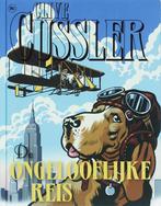 De ongelooflijke reis 9789044317336 Clive Cussler, Boeken, Verzenden, Gelezen, Clive Cussler