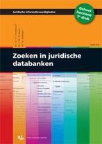 Zoeken in juridische databanken 9789089747945, Boeken, Verzenden, Zo goed als nieuw